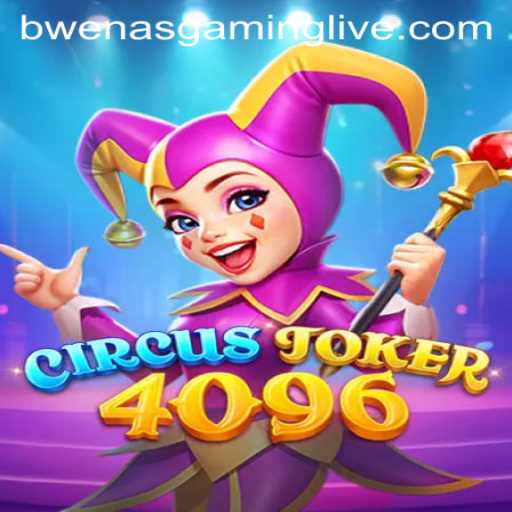 Unveiling the Thrills of CircusJoker4096 with BwenasGaming